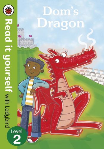 Read Yourself With Ladybird Level 2 - Dom's Dragon